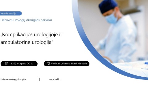 LUD konferencija „Komplikacijos urologijoje ir ambulatorinė urologija“